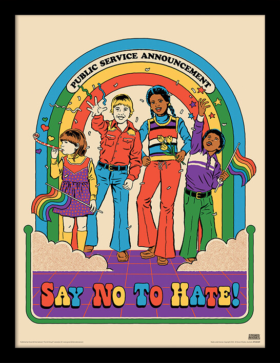 Steven Rhodes - Say No To Hate! - Official 30 x 40cm Framed Print Wall Art