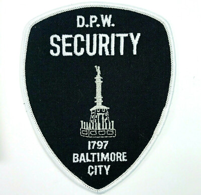 #ad Baltimore DPW Department of Public Works Security Maryland MD Patch A6 $6.99
