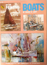 On the Painting of Boats 210 by Duane R Light - Walter T Foster 1985