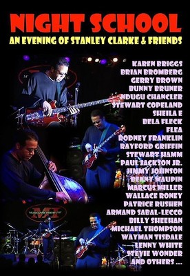 Stanley Clarke - Night School: An Evening With/Stanley Clarke & Friends