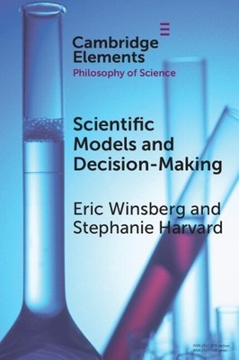 Eric Winsberg Stephanie  Scientific Models and Decision (Paperback) (UK IMPORT)