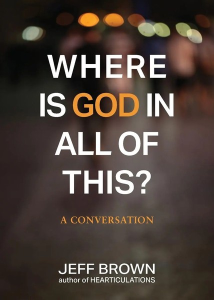 Where Is God In All Of This? A Conversation Jeff Brown Taschenbuch Englisch 2025-image