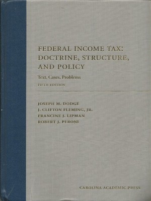 Federal Income Tax: Doctrine, Structure, and Policy 5e ACCEPTABLE PLEASE READ