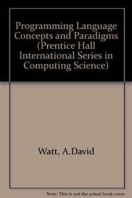 Programming Language Concepts and - Paperback, by Watt David A. - Acceptable n
