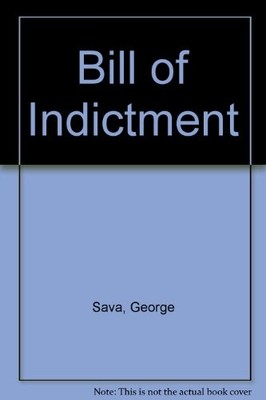 Bill of Indictment by Sava, George Hardback Book The Fast Free Shipping