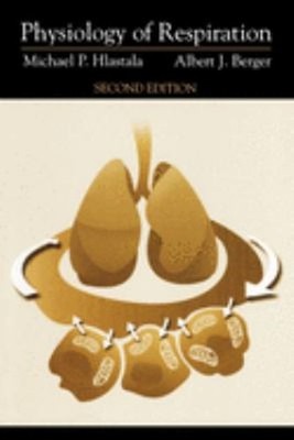 Physiology of Respiration Paperback Albert J., Hlastala, Michael
