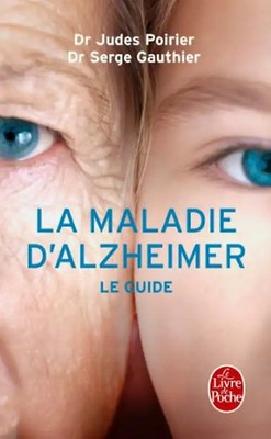 La maladie d'Alzheimer : Le guide - Poirier, Judes