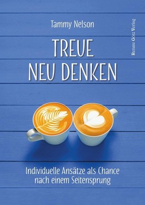 Treue neu denken | Tammy Nelson | deutsch