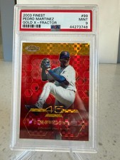 2003 Topps Finest 'Gold X-Fractor' Pedro Martinez #99 serial'd /199 PSA Grade 9