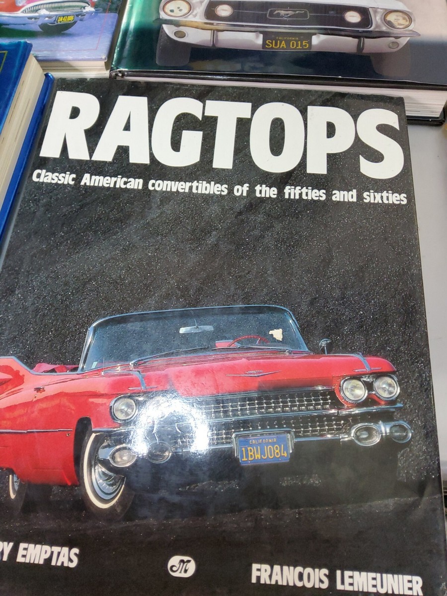 Cars Of The Sizzling 40's,50's,60's, Studebaker, GM, Ragtops
