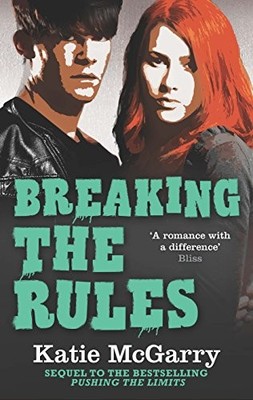 Breaking the Rules (Pushing the Limits - Book 6) By Katie McGarr