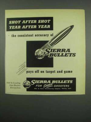 1954 Sierra Bullets Ad, Shot After Shot Year After Year