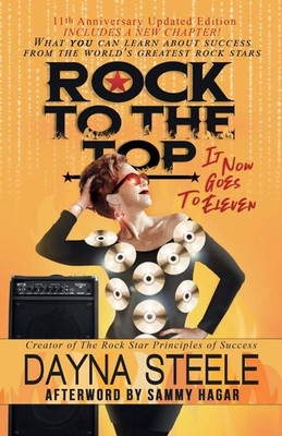 Rock to the Top - It Now Goes to Eleven: What you can learn about success fr...