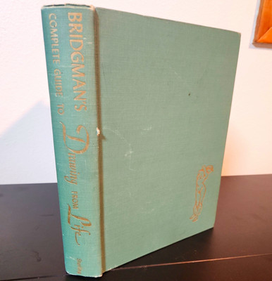 Bridgman s Complete Guide to Drawing from Life 1958 Fourth Edition - Very Good!