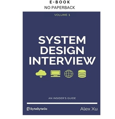 System Design Interview   An insider's guide, Alex Xu 2020