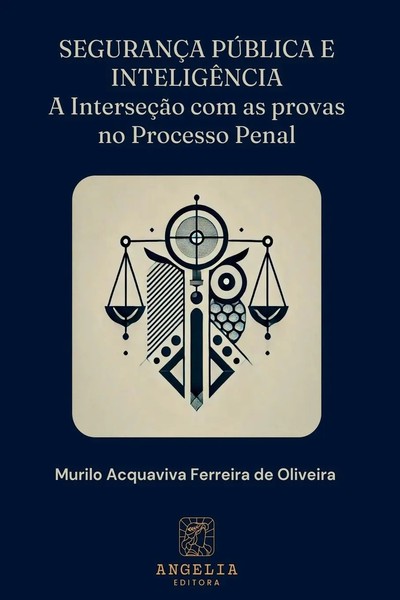 Murilo Acquaviva Ferreira de Oliveira | SegurançA PúBlica E InteligêNcia | Buch-image