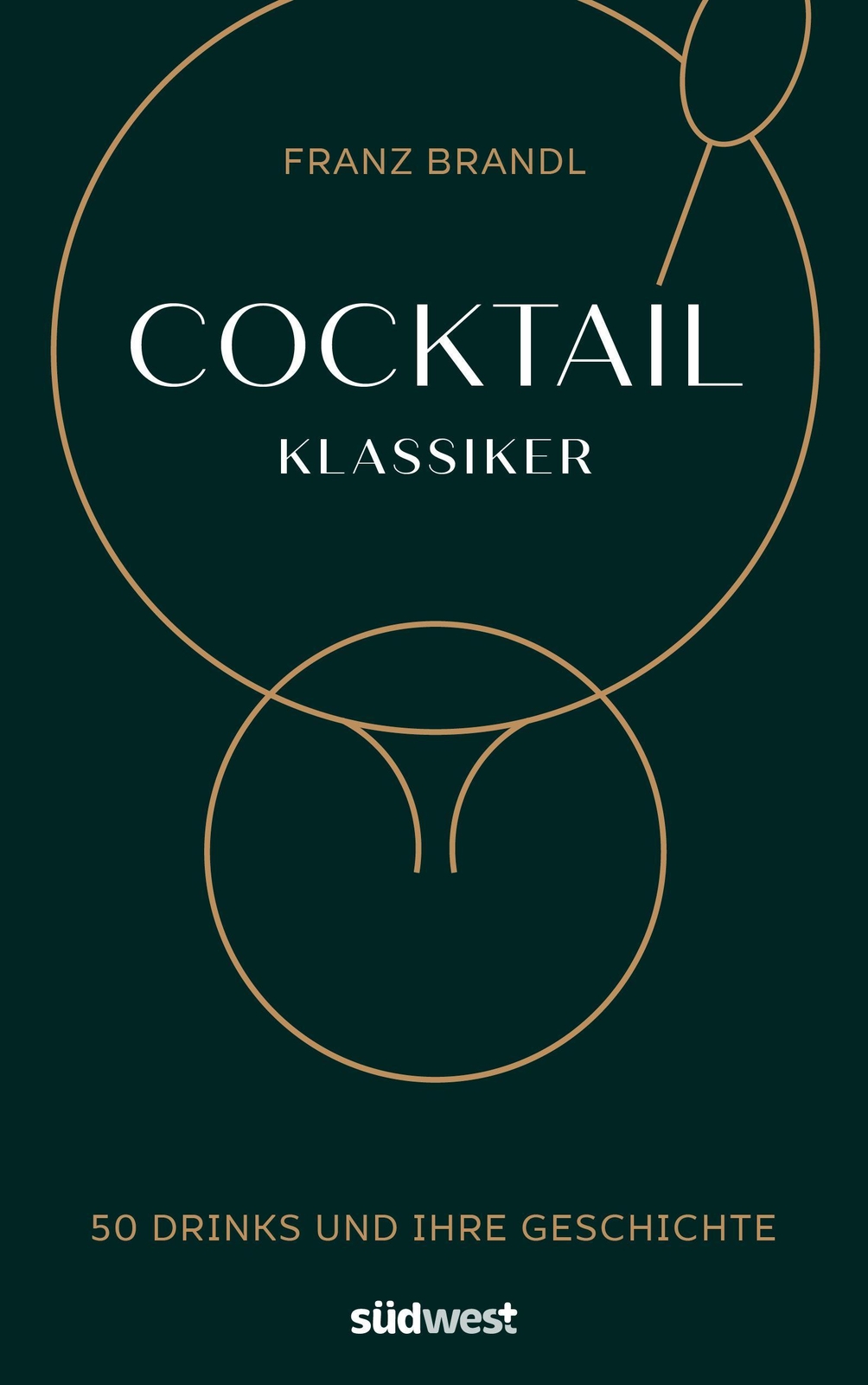 Cocktail Klassiker Franz Brandl