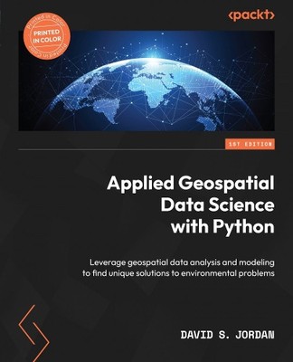 David S. Jordan Applied Geospatial Data Science with P (Taschenbuch) (US IMPORT)