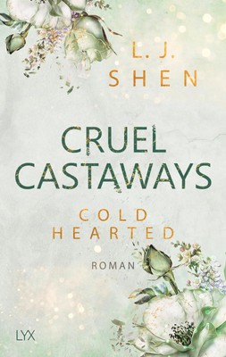 Cruel Castaways - Cold-Hearted | L. J. Shen | Taschenbuch | Cruel Castaways