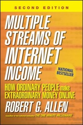 Multiple Streams of Internet Income : How Ordinary People Make Ex
