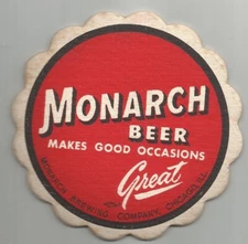 1940's Monarch Beer Coaster Makes  Good Occasions "Great By  monarch of Chicago