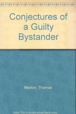 Conjectures of a Guilty Bystander