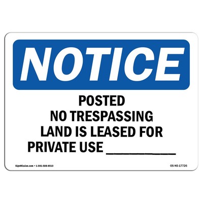OSHA Notice Sign - Posted No Trespassing Land is Leased for | Aluminum Sign |...