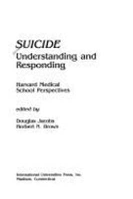 Suicide: Understanding & Responding by Herbert N Brown: Used