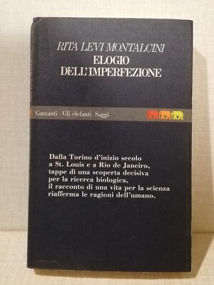 LOB DER UNVOLLKOMMENHEIT Die weisen Elefanten Rita Levi Montacini und Garzanti
