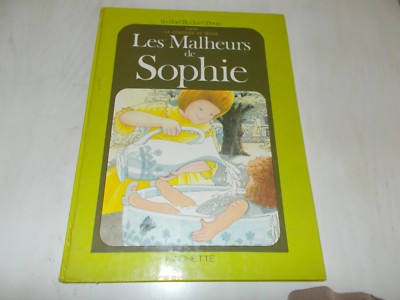 LES MALHEURS DE SOPHIE - nach der Gräfin von Ségur - EDITIONS HACHETTE