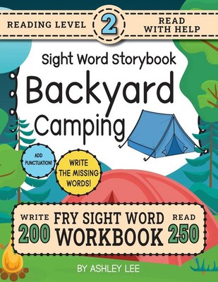 Ashley Lee | 250 Sight Word Storybook, Backyard Camping (Level 2) | Taschenbuch