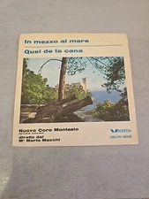 New Choir Montasio  IN Half Al Sea Quei De The Cana 45 Italy Press 1965