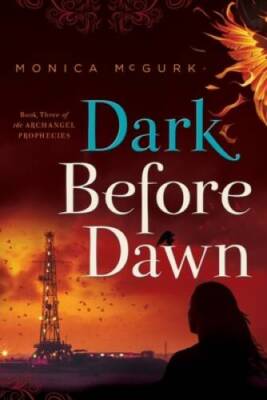 Dark Before Dawn: Book Three of the Archangel Prophecies (Volume 3) - GOOD