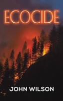 John Wilson | Ecocide | Buch | Englisch (2023) | Austin Macauley