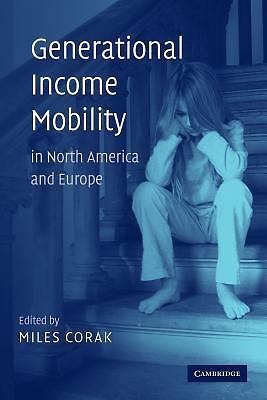 Generational Income Mobility in North America and Europe Corak Paperback