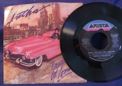 ARETHA FRANKLIN Freeway Of Love/Until U Say U Love Me 45 RPM ARISTA RECORDS