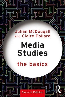 Media Studies: The Basics Julian McDougall (u. a.) Taschenbuch Englisch 2019