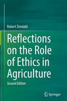 Reflections On The Role Of Ethics In Agriculture Robert Zimdahl