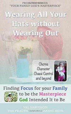 Wearing All Your Hats without Wearing - Paperback, by Harrison Val - Very Good