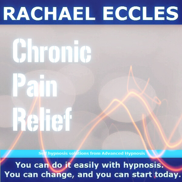 Chronic Pain Relief Hypnotherapy Relieve Pain, Pain Management Self Hypnosis CD