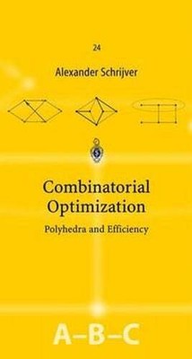 Combinatorial Optimization: Polyhedra and Efficiency by Alexander Schrijver: New