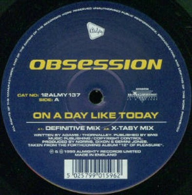 Obsession - On A Day Like Today - UK 12'' Vinyl - 1999 - Almighty