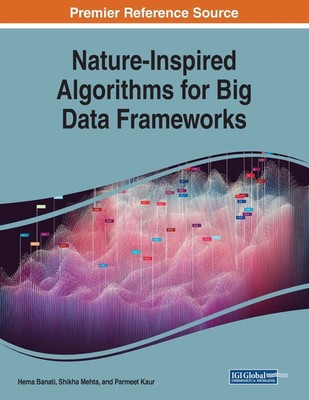 Hema Banati (u. a.) | Nature-Inspired Algorithms for Big Data Frameworks | Buch