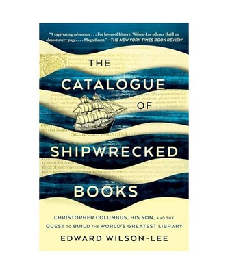 The Catalogue of Shipwrecked Books: Christopher Columbus, His Son, and the Quest