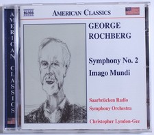 GEORGE ROCHBERG Symphony No. 2 Imago Mundi Christopher Lyndon-Gee Classical CD