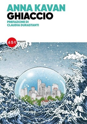Ice [Paperback] [Sep 15, 2021] Kavan, Anna; Durastanti, Claudia and Costigl