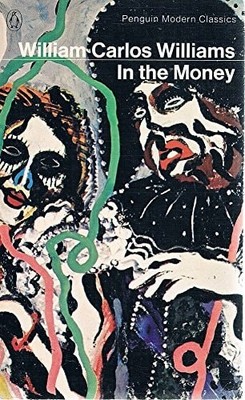 In the Money, Williams, William Carlos, Good Book