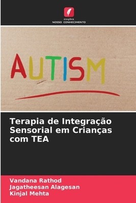 Terapia de Integrao Sensorial em Crianas com TEA by Vandana Rathod (Portuguese) 