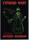 Typhoid Mary by Anthony Bourdain (2024) TPB True Crime LIKE-NEW !!