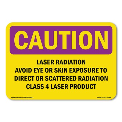 Laser Radiation Avoid Eye Or Skin Exposure OSHA Caution Radiation Sign Metal